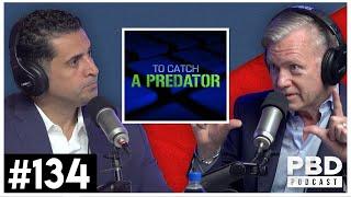 PBD Podcast | EP 134 | Investigative Journalist: Chris Hansen