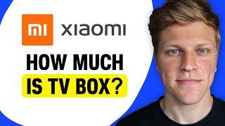 How Much Is Xiaomi TV Box?