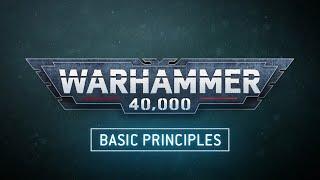 Learn to Play Warhammer 40,000 – Basic Principles