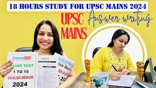 18 hours study for upsc mains 2024 after clearing prelims | upsc mains answer writing ️