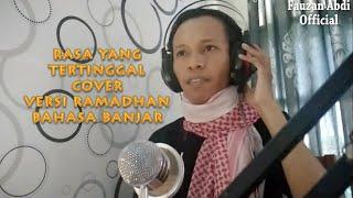 ST12 - Rasa Yang Tertinggal ( cover ) Versi Ramadhan Bahasa Banjar