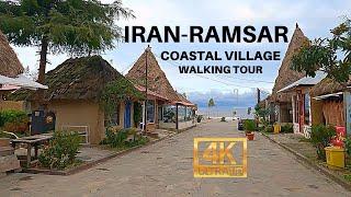 Iran Ramsar city coastal village walking tour 4k, Iran travel