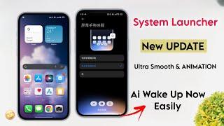 System Launcher 2.0 Ultra Smooth & Animation  Wake Up Xiaomi Ai Now Easily - HyperOS 2.0 New Update