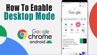 How To Enable Desktop Mode In Chrome In Android