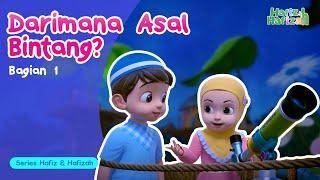 Darimana Asal Bintang? (Part 1) | Kartun Anak-Anak Islami | Hafiz & Hafizah | Eps 06