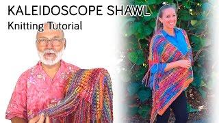Kaleidoscope Shawl Knitting Tutorial & My Secret Fringing Tool