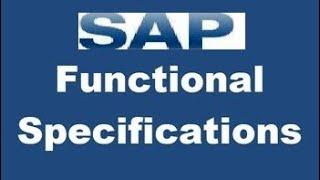 SAP FUNCTIONAL SPECIFICATIONS - HOW TO WRITE FS/FSD?