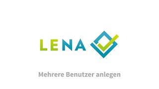 LENA Tutorial Mehrere Benutzer anlegen