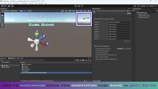 How to Hide/Unhide Scene View Orientation Box Gizmo in Unity