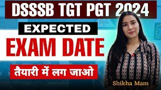 DSSSB TGT PGT Official Exam Date 2024 | Dsssb Exams Preparation | Dsssb Vacancy 2024