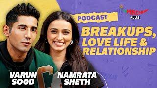 Varun Sood on Breakups & Love Life | Namrata Sheth | Podcast | Karmma Calling