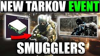 NEW SMUGGLER EVENT BREAKDOWN! Escape From Tarkov