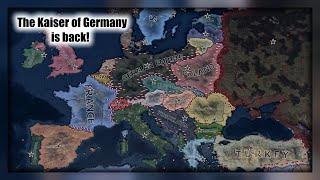 The Kaiser of Germany returns! - HOI4 Timelapse