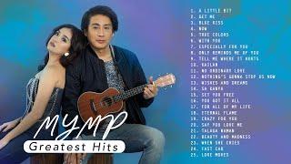 (Official Non-Stop) MYMP Best OPM Love Songs - Non-stop Greatest Hits