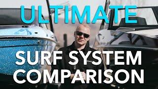 Ultimate Surf System Comparison - Centurion , Supreme, Malibu, Axis, Nautique, Mastercraft, Surfgate