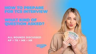 How to prepare for TCS Interview | What kinds of questions asked ? | how to prepare for tcs nqt 2025