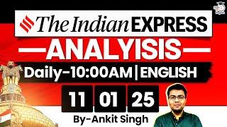 The Indian Express Analysis | 11 January 2025 | Daily Newspaper Analysis | UPSC CSE 2025