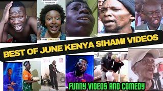 BEST OF JUNE KENYA SIHAMI FUNNY VIDEO COMPILATIONS / LATEST COMEDY VIDEOS.