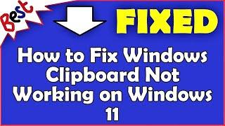 How to Fix Windows Clipboard Not Working on Windows 11