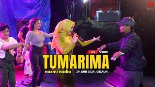 TUMARIMA - NAZMI NADIA [LIVESHOW CIDAUN]