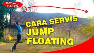 CARA SERVIS JUMP FLOAT..!! Tutorial Bola Voli