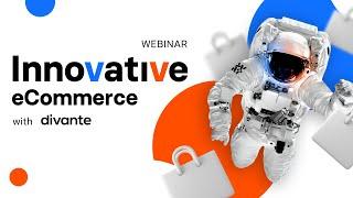 Innovative eCommerce webinar | divante