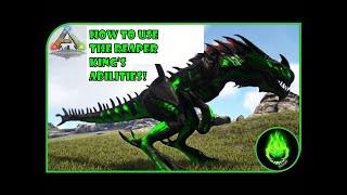 ARK - HOW TO USE THE REAPER KING'S ABILITIES!