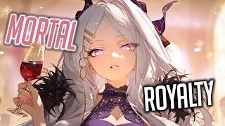 Nightcore - Mortals x Royalty (Mashup) (Lyrics)