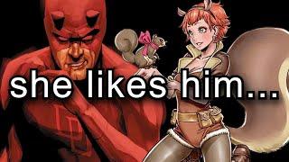 Squirrel Girl has a crush on Daredevil