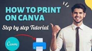 How To Print On Canva In 2023 - Step By Step Guide - Two Easy & Simple Process
