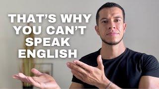 WHY YOU CAN'T SPEAK IN ENGLISH / Common Mistakes