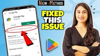 How to Fix “This Item isn’t Available in Your Country” and Download any App from play store 2024