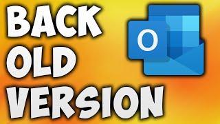 How to Switch Outlook to Classic View - Revert or Change Outlook Back to Old Version [Windows/Mac]