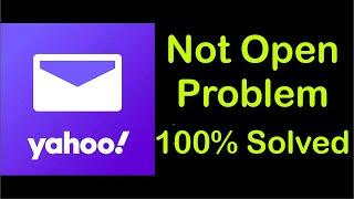 How To Fix Yahoo Mail Not Open Problem Android & Ios - Yahoo Mail Not Working Problem - Fix