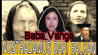 BABA VANGA | SI PERAMAL BUTA | DIJULUKI DENGAN NOSTRADAMUS DARI BALKAN