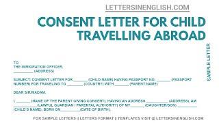 Consent Letter For Child Travelling Abroad With One Parent - Consent Letter Format