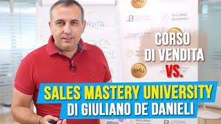Corso di vendita vs. Sales Mastery University di Giuliano De Danieli