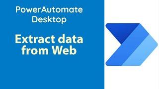 PowerAutomate Desktop - Extract Web Page data