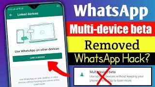 WhatsApp New Update|| Multi Device Beta Removed || Why Whatsapp Removed Multi Device Beta