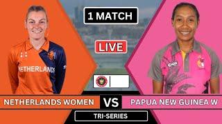 Netherlands women vs Papua New Guinea Women 1st ODI Match Live Score || NEDW vs PNGW Live Commentary