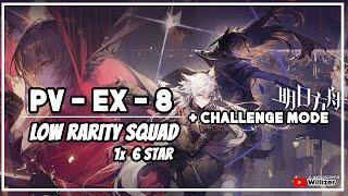 [Arknights] PV-EX-8 Low Rarity Squad