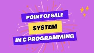 Point of Sale (POS) System Using C Language | C Programming Tutorial