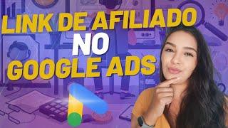 Como Divulgar Link de Afiliado no GOOGLE ADS? Dúvidas De Onde Coloca O Link De Afiliado?