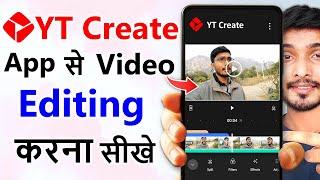 YouTube Create App kaise use kare | YouTube Create App se Video Editing kare | YT Create Tutorial