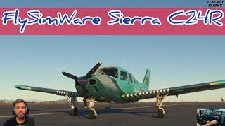 FlySimWare Sierra C24R for MSFS First Flight & look