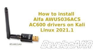 How to install Alfa AWUS036ACS RTL8811AU drivers on Kali Linux 2021 1