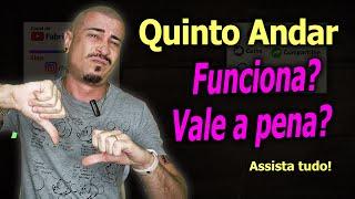 Quinto Andar: Como funciona? Vale a pena? Proprietário e Inquilino assista!