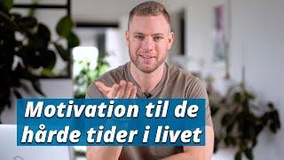 Sådan holder du humøret oppe i de svære tider i dit liv - Motivation til dig