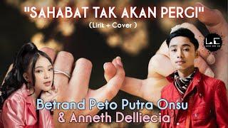 Betrand Peto Putra Onsu & Anneth Delliecia - SAHABAT TAK AKAN PERGI (Lirik + Cover)