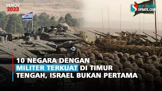 10 Negara dengan Militer Terkuat di Timur Tengah, Israel Bukan Pertama